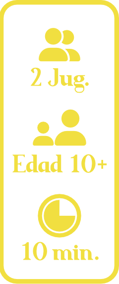 2 personas
Más de 10 años de edad.
10 minutos de partida.